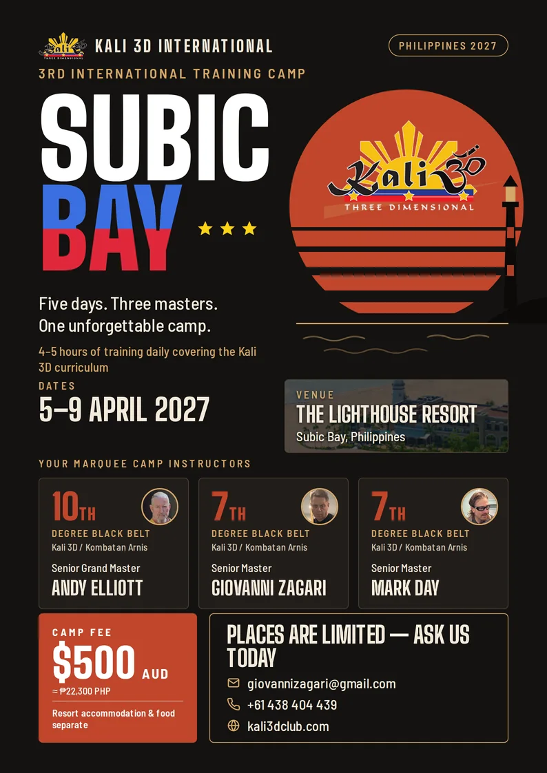 Kali 3D International 3rd International Training Camp flyer: Subic Bay, Philippines, 5-9 April 2027 at The Lighthouse Resort, with Senior Grand Master Andy Elliott, Senior Master Giovanni Zagari and Senior Master Mark Day. Camp fee $500 AUD, resort accommodation and food separate.